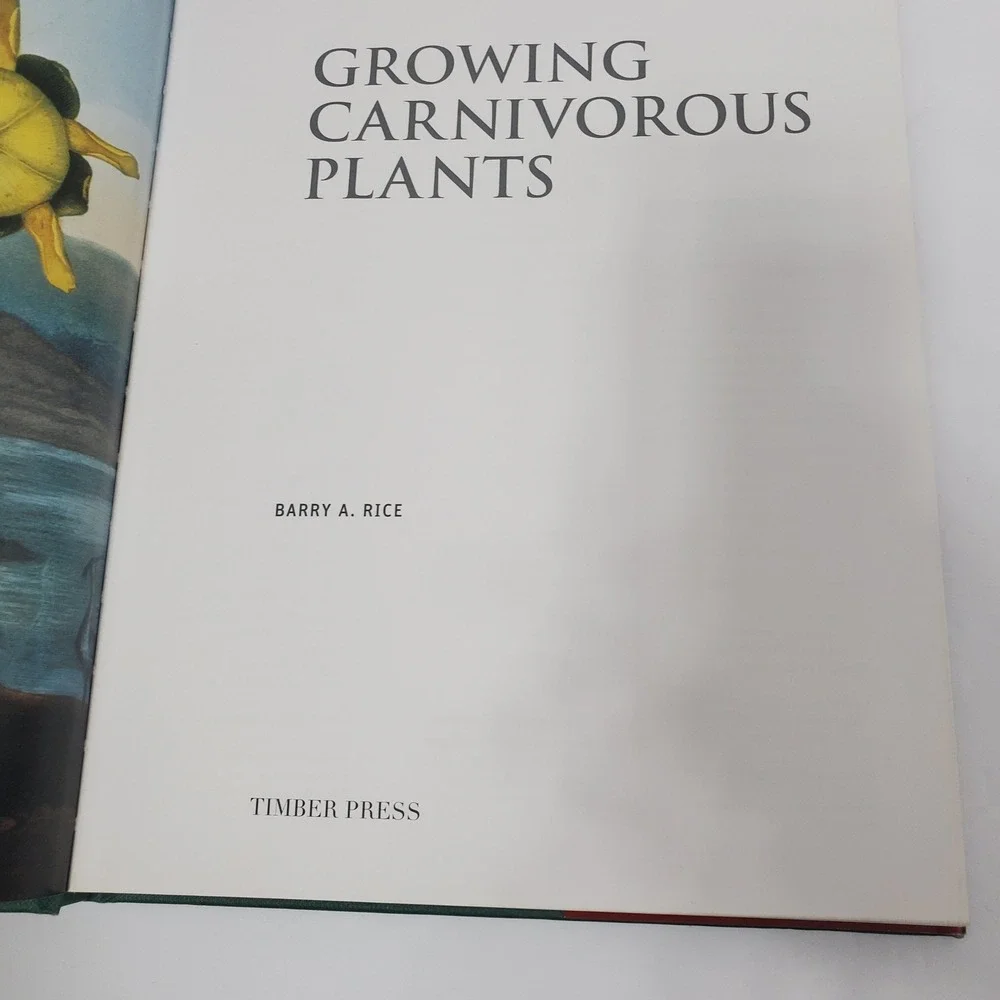 Growing Carnivorous Plants Book Barry Rice Hardcover Timer Press